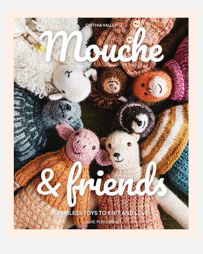 Mouche & Friends, seamless toys to knit and love